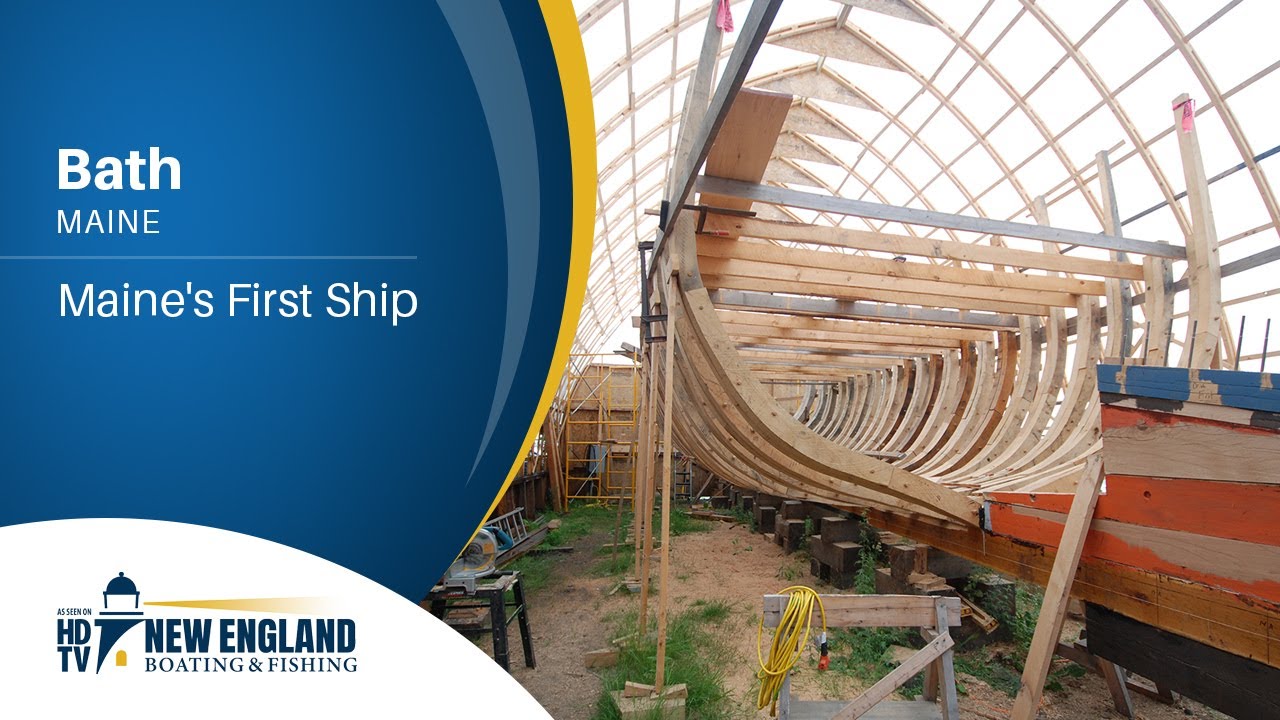New England Boating: Bath - Maine's First Ship