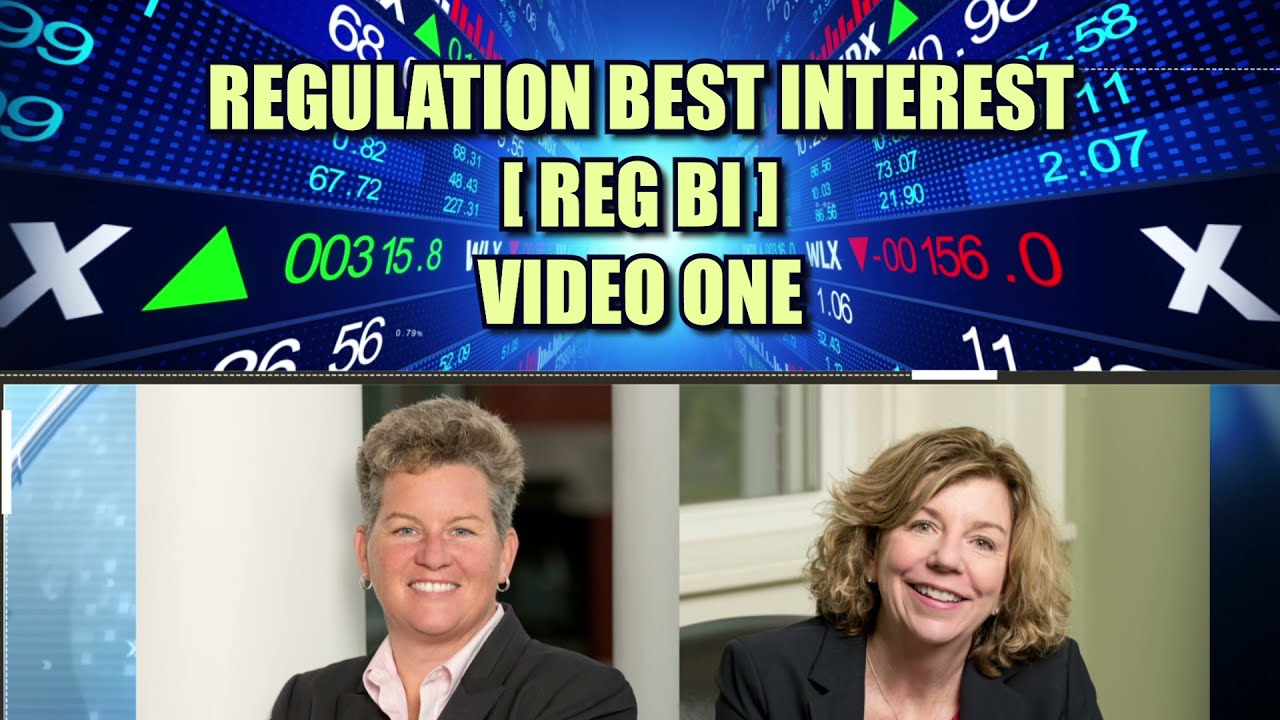 Regulation Best Interest [REG BI] Video 1