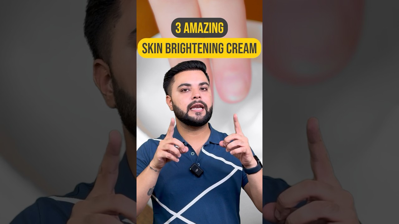 Top 3 Skin Whitening Creams for Summers: Best Cream For Glowing Skin