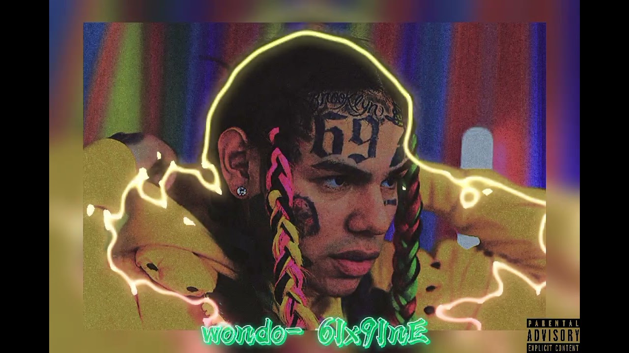 Wondo - 6ix9ine (slowed)