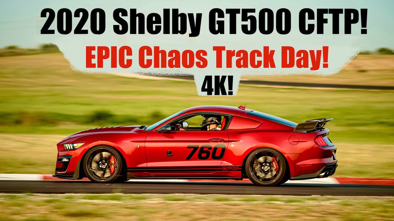 2020 Shelby GT500 CFTP EPIC-Chaos Track Day in 4K!