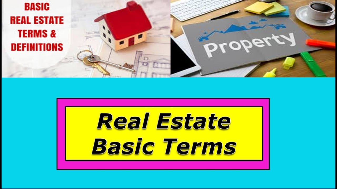 Real Estate basic terms (17 terms) | real estate glossary | must known basic terms of real estate