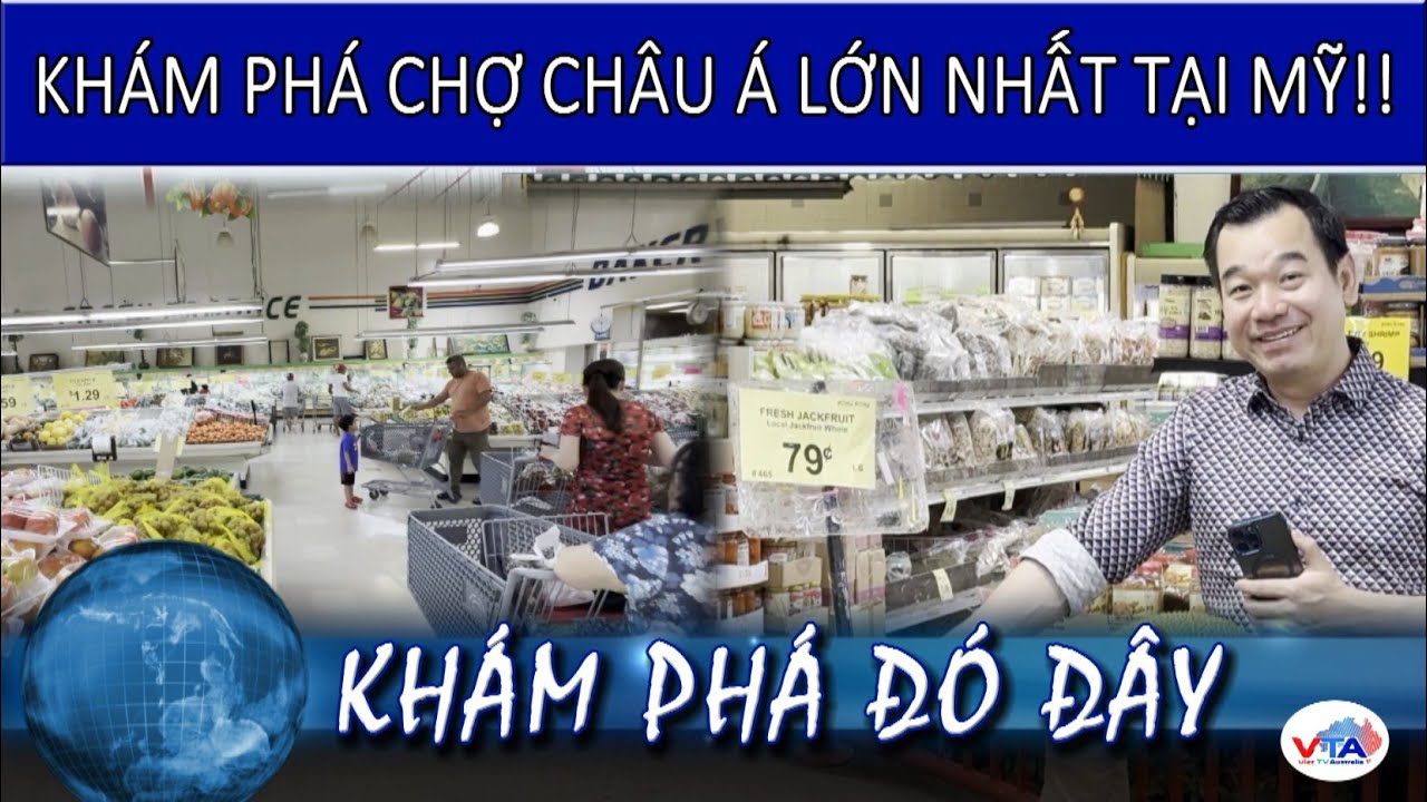 KHÁM PHÁ ĐÓ ĐÂY - 08-02-2026 - KHÁM PHÁ CHỢ CHÂU Á LỚN NHẤT TẠI MỸ!!