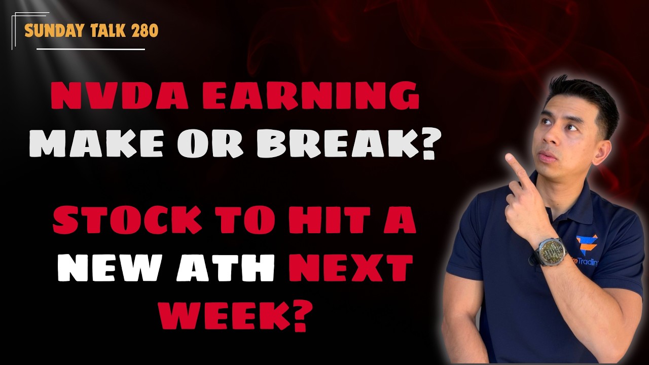 SUNDAY TALK 280| $NVDA tung báo cáo earning? Cổ phiếu sẽ HIT đỉnh cao mới mọi thời đại?