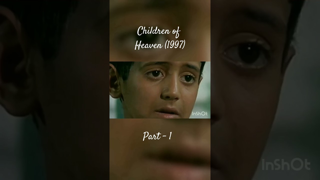 Children of heaven (1997) Part -1    A heart warming story all about a pair of shoes❤