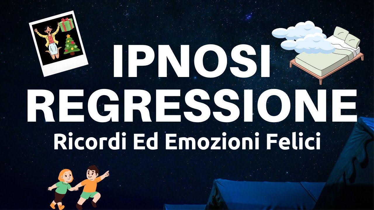 Regressione Infantile Mediante Ricordi Felici - Sonno Profondissimo - Rilassamento Immediato