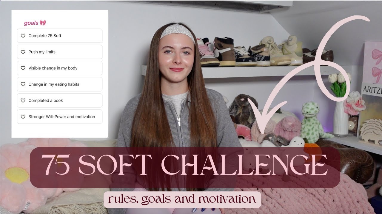 STARTING 75 SOFT | rules, goals, and motivation