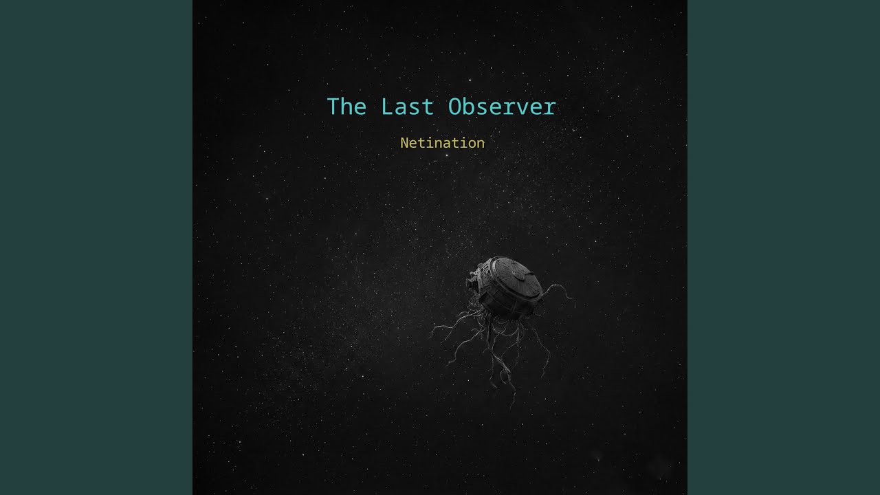 The Last Observer
