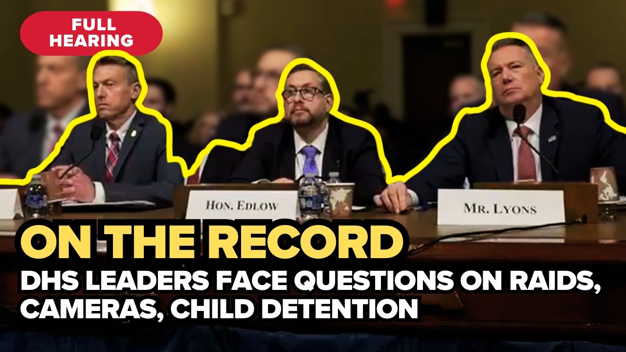 Full DHS hearing: ICE’s Lyons, CBP’s Scott grilled on cameras, training, shootings, child detention