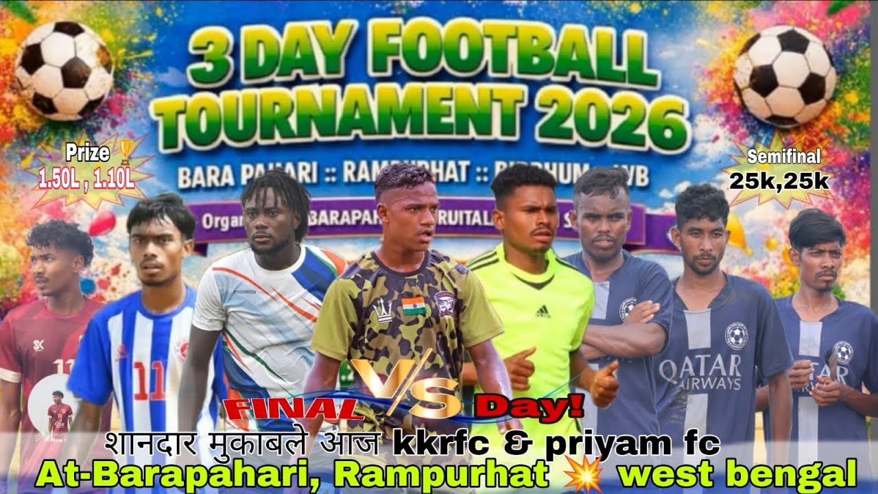 Final Day Barapahari Nuruitola Miloni Sangha WB football championship 2026 Prize for 3Lakhs 10k