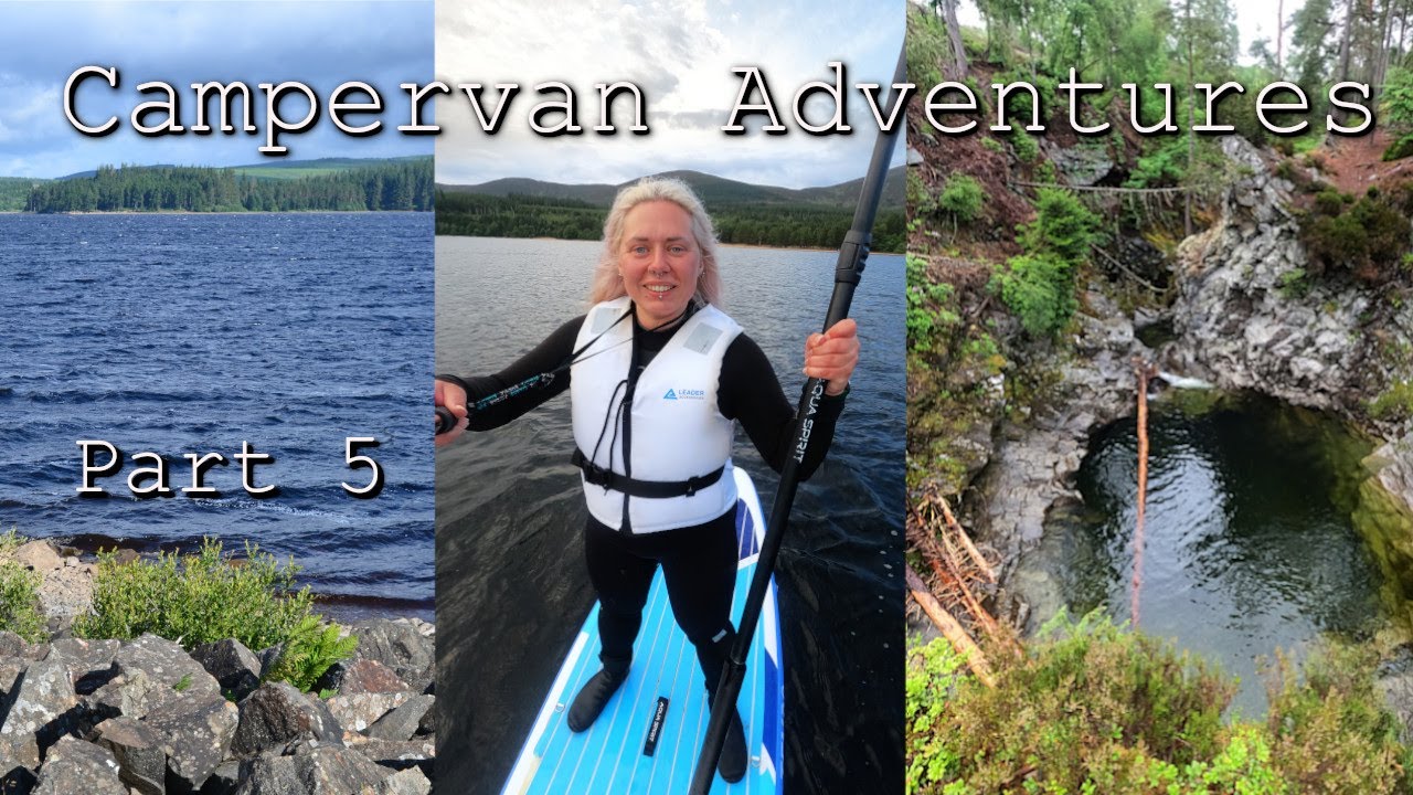 SUP & Hiking Cairngorms // Kielder Forest // Campervan Adentures Part 5