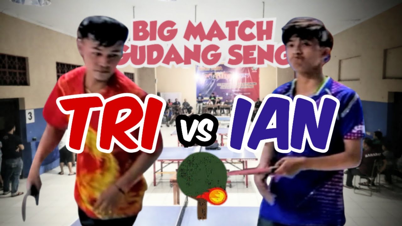 TRI vs IAN 🏓🏓 Big Match Gudang Seng