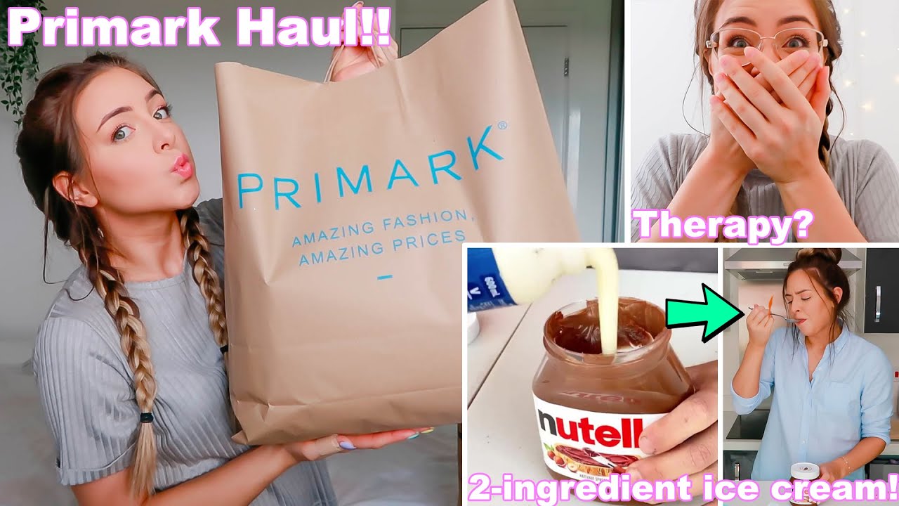 Primark Haul, Therapy and Testing 2 Ingredient Chocolate Ice Cream !