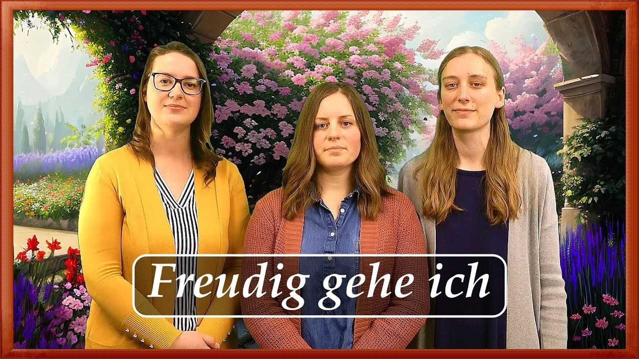 Freudig gehe ich - Gemeinde Gottes Edmonton