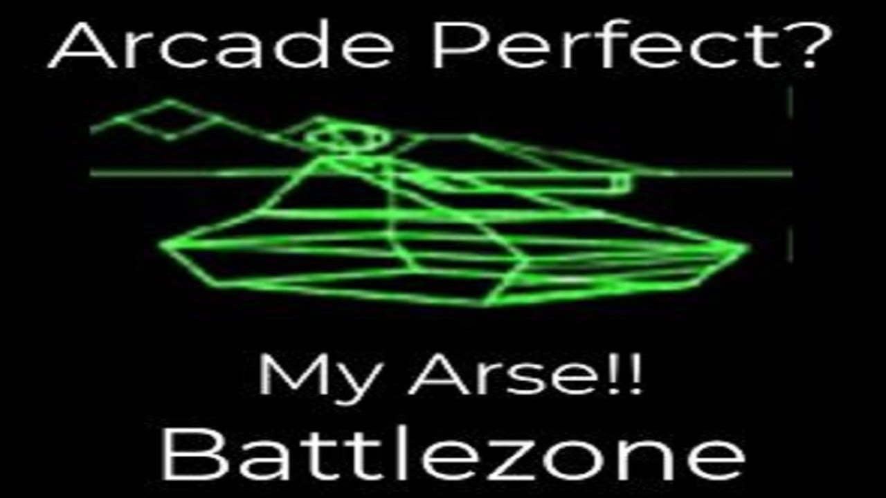 Arcade Perfect? - My Arse!!! - Battlezone