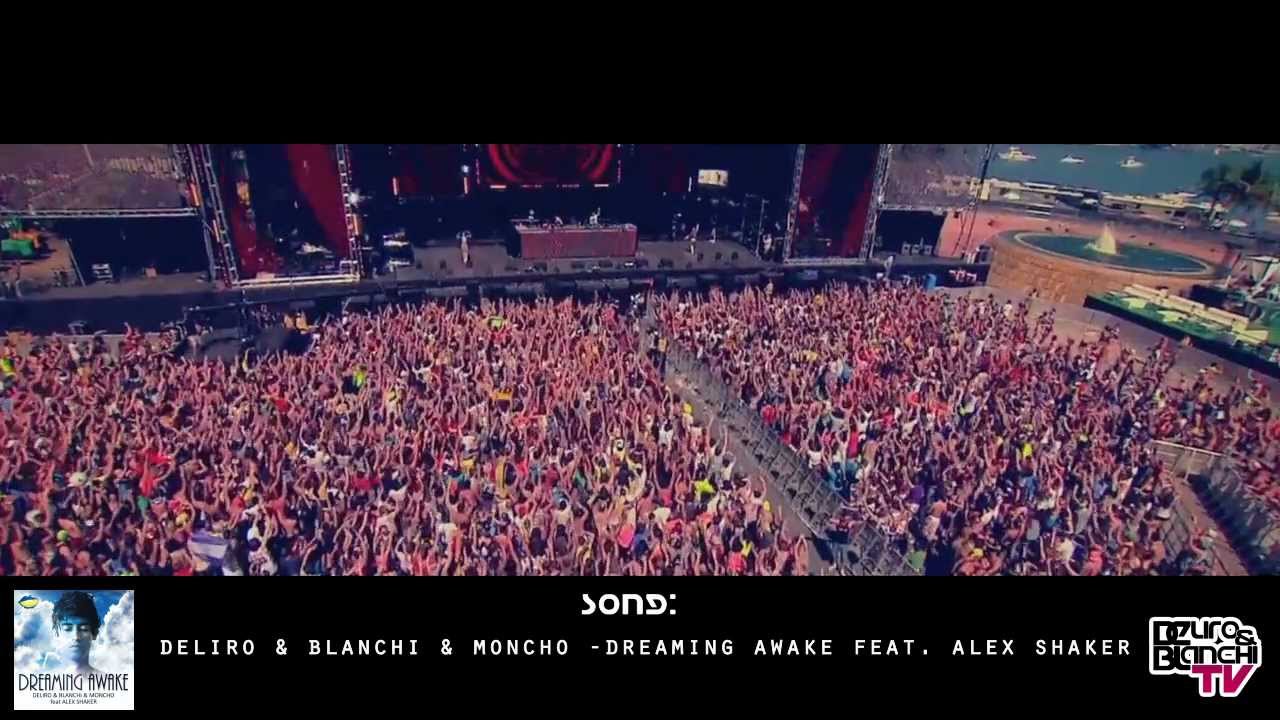 Deliro & Blanchi vs. Moncho feat Alex Shaker - Dreaming Awake (Original Mix)