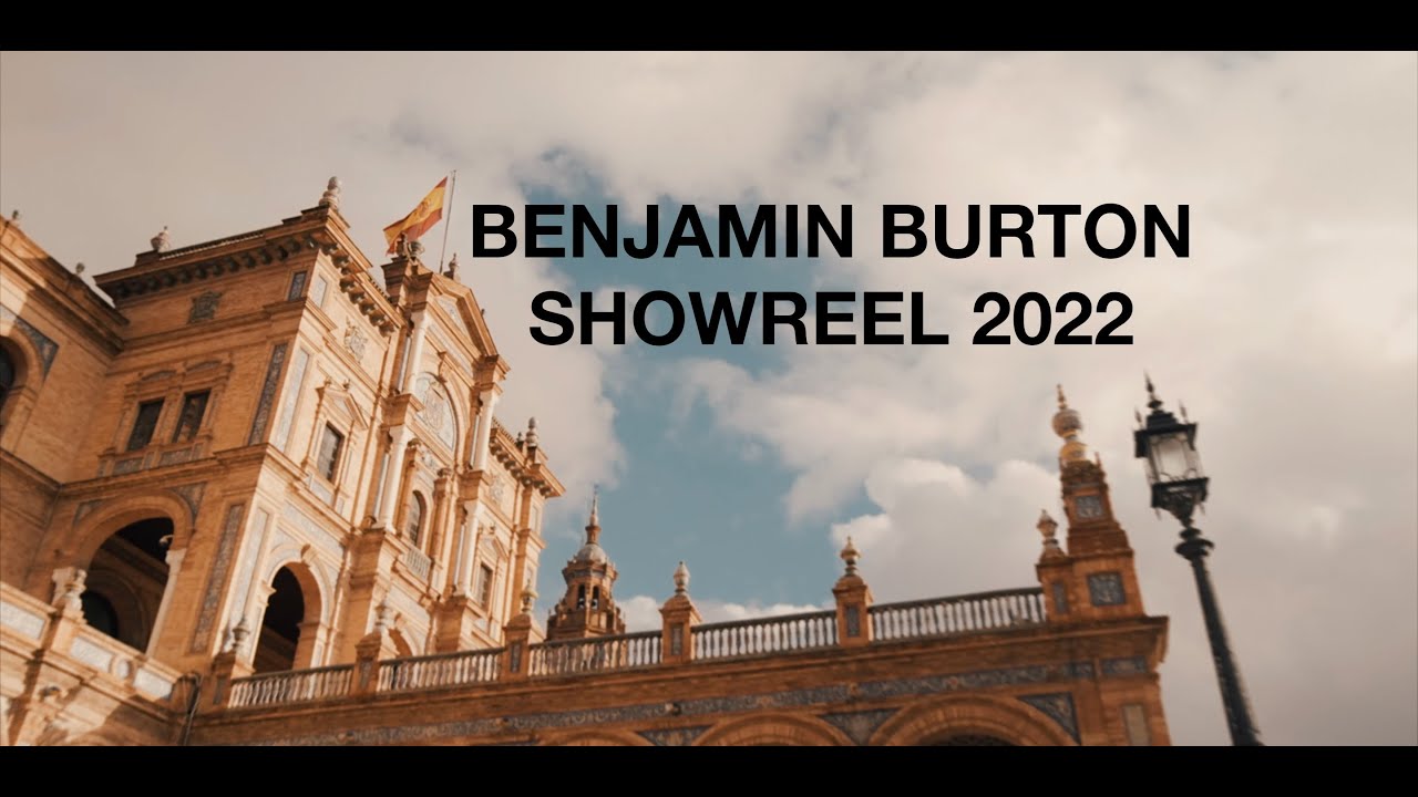 SHOWREEL 2022 | Benjamin Burton