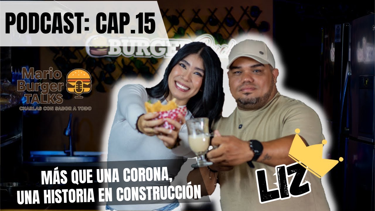 Mario Burger Talks Ep. 15 | Liz Cespedes más que reina, una mujer en construcción