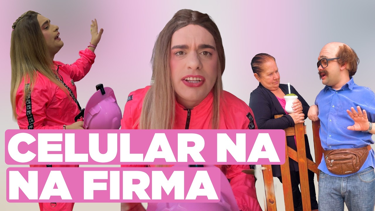 Segurança do Trabalho, Celular na Firma e FOFOCA DE VIZINHO