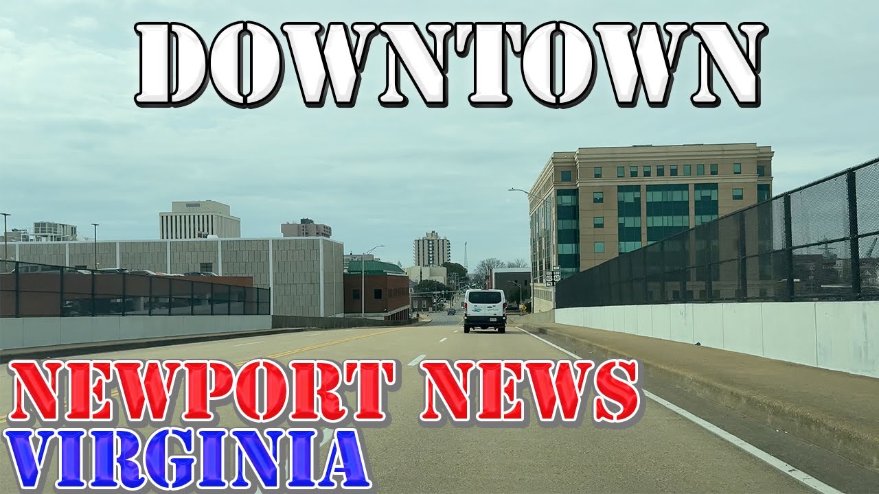 Newport News - Virginia - 4K Downtown Drive