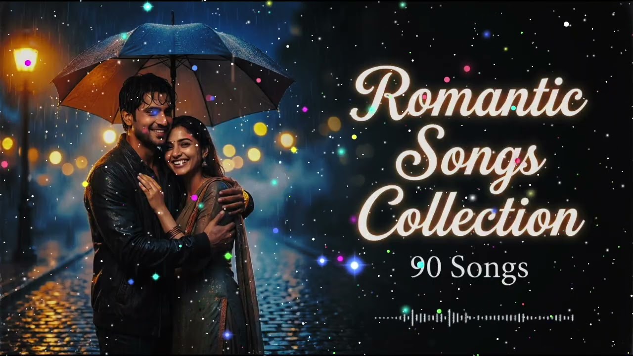Romantic Songs Collection 💖 | 90 Songs Non-Stop | Bollywood Love Playlist