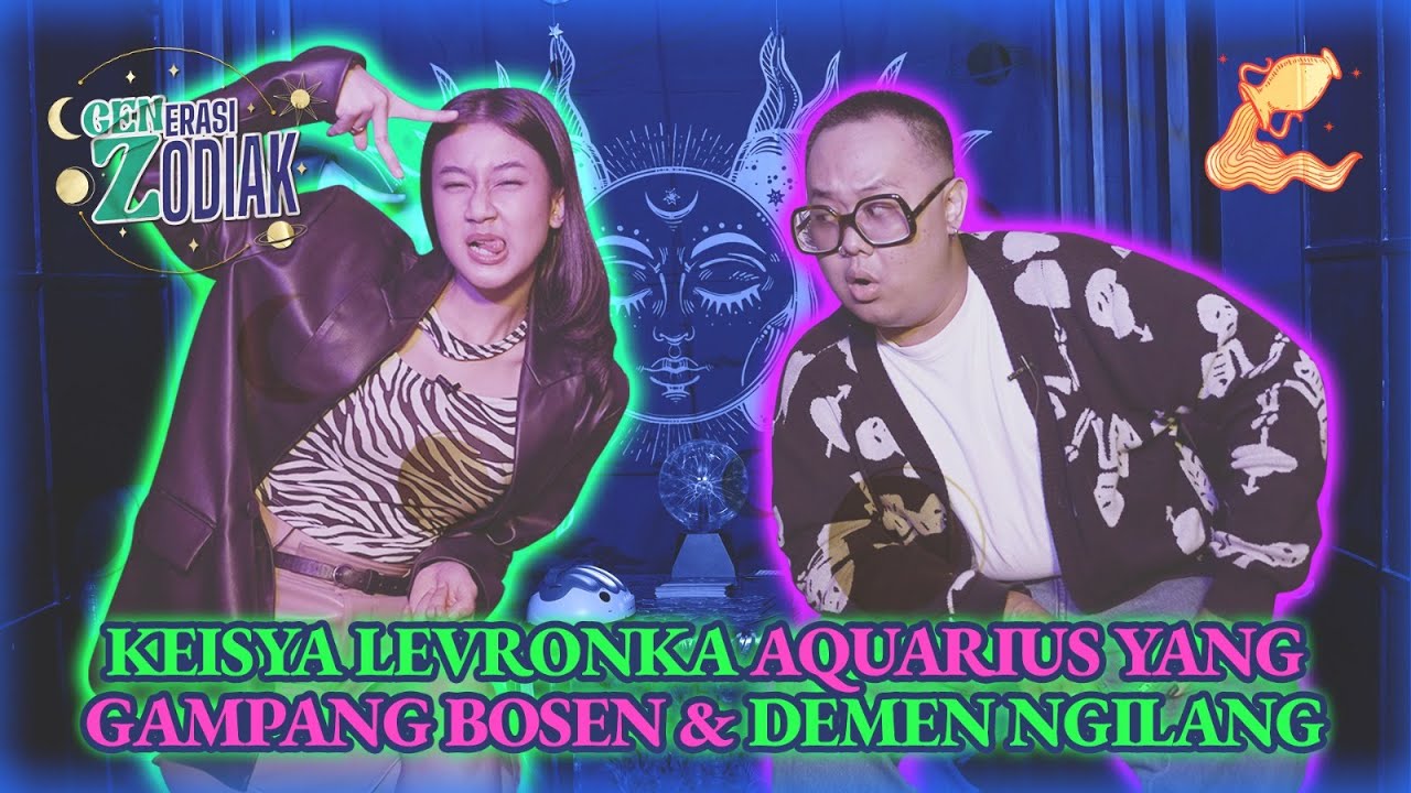 Keisya Levronka Aquarius Yang Gampang Bosen & Demen Ngilang 