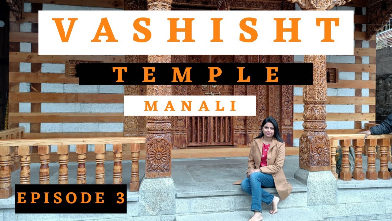 Vashisht Temple Manali Ep-3 | History Details | Manali Tourist Places | Vasisht Temple | Manali Vlog