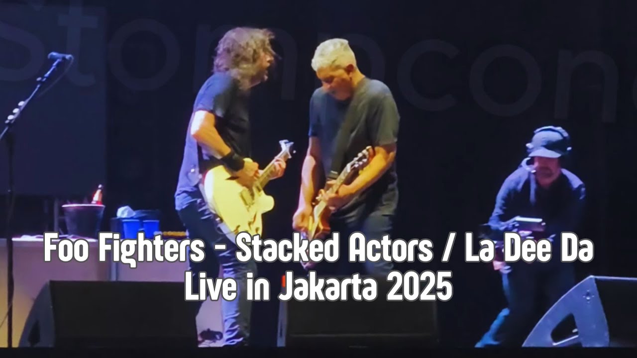 Foo Fighters - Stacked Actors / La Dee Da Live in Jakarta 2025 #foofighters #foofightersconcert