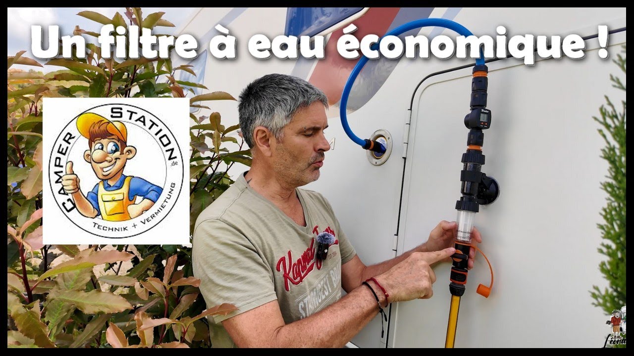 #73, Une solution simple pour filtrer l'eau de nos camping-cars