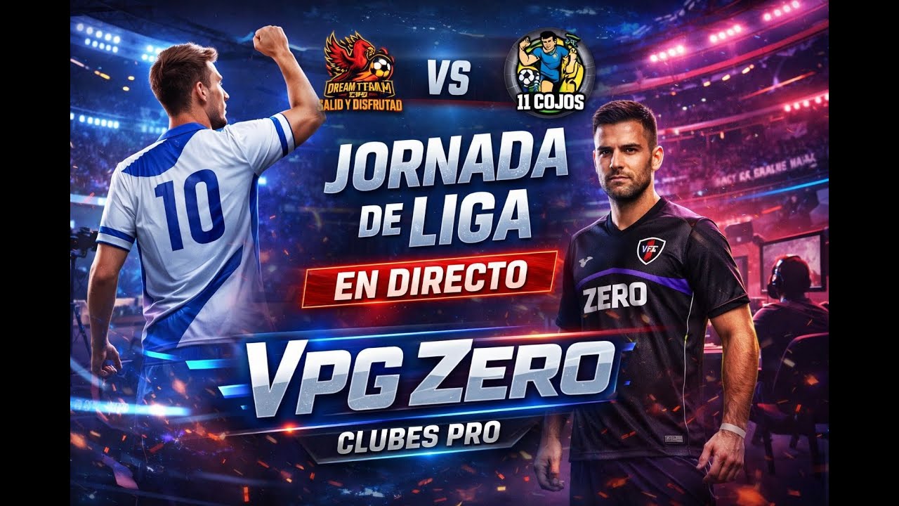 🔥 PARTIDAZO ⚔️ | JORNADA DE VPG ZERO | 11 COJOS en CLUBES PRO EA FC 26