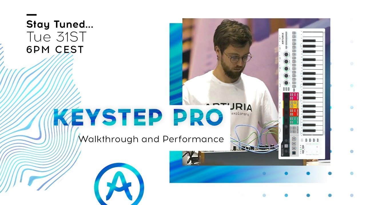 Мастер-класс в прямом эфире | KeyStep Pro: руководство и исполнение (с Себом Рошаром) | Arturia