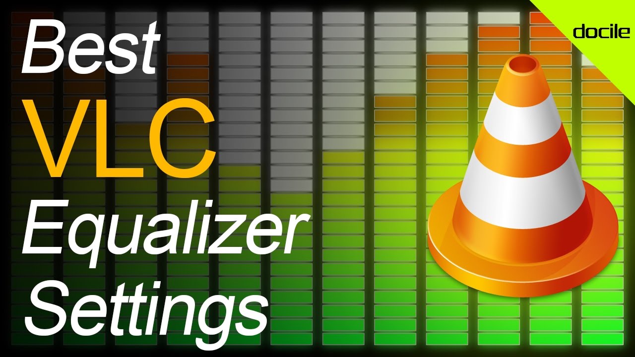 Best VLC Media Player Equalizer Settings !