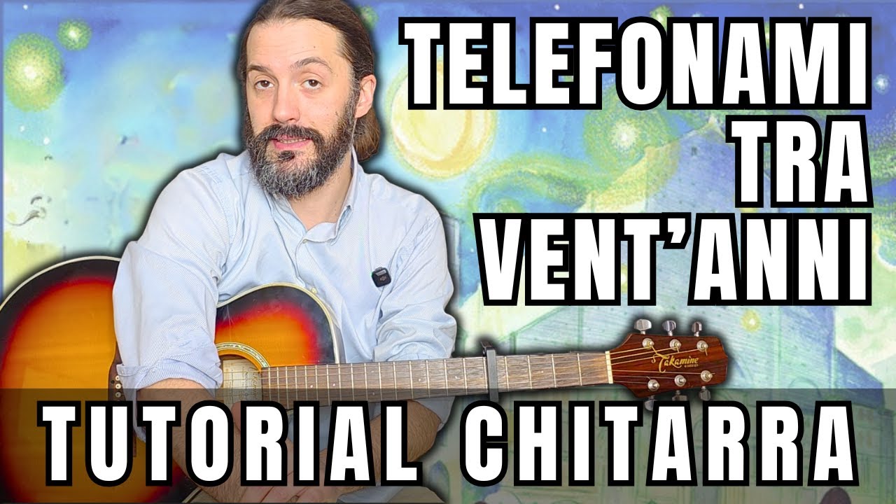 Telefonami tra vent'anni - Lucio Dalla | Lezione di chitarra completa