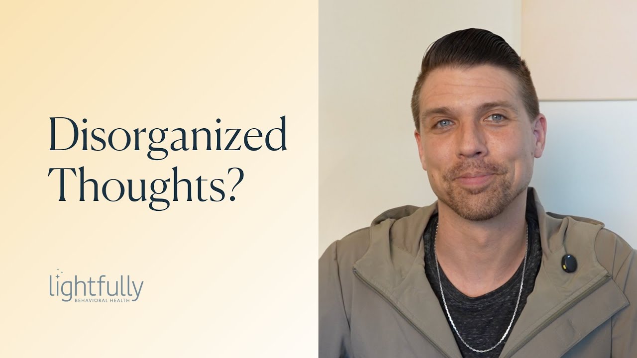 What Is a Disorganized Thought Process?