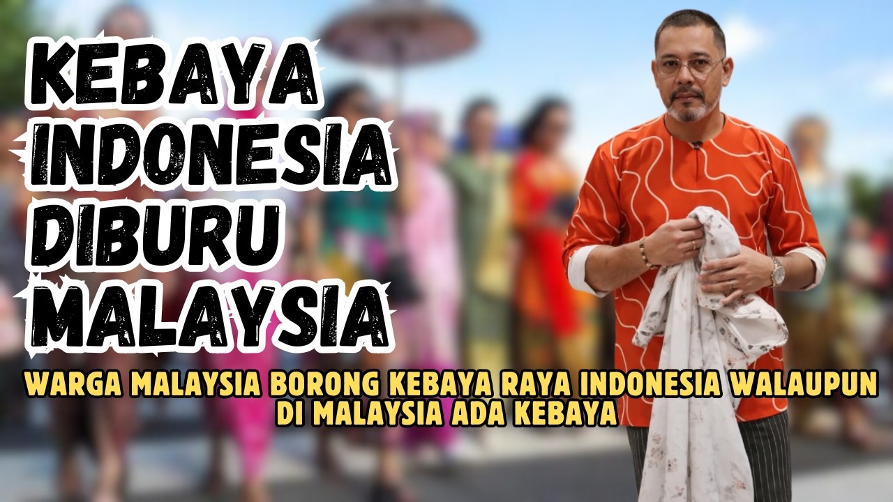 Warga Malaysia Borong Kebaya Raya Indonesia Walaupun Di Malaysia Ada Kebaya