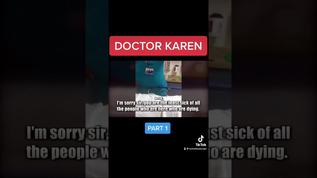 DOCTOR KAREN BEING UNPROFESSIONAL PART 1