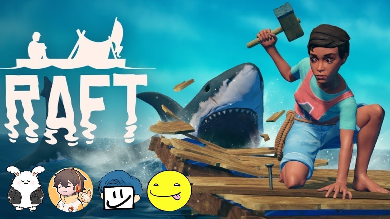 友達とRaft