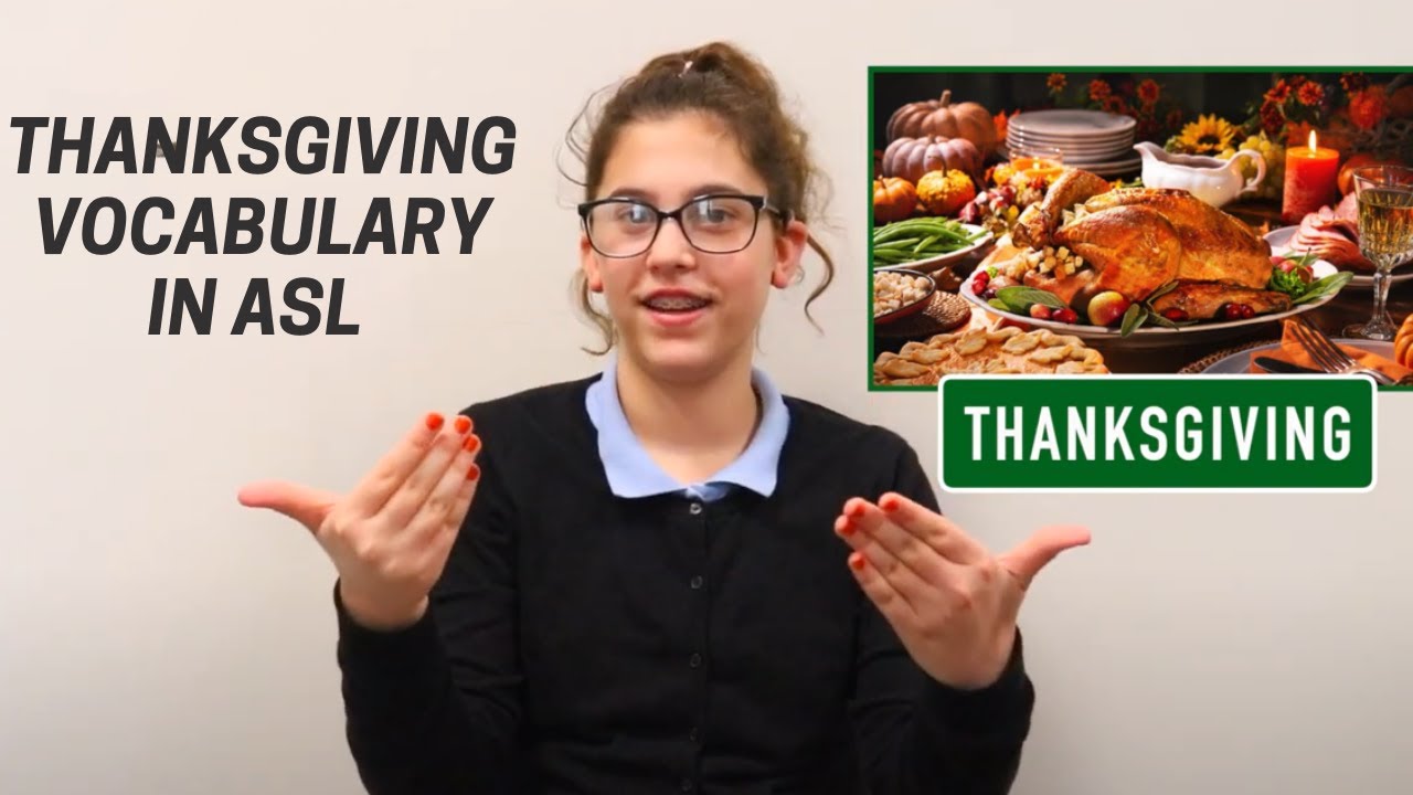 Thanksgiving Vocabulary in ASL