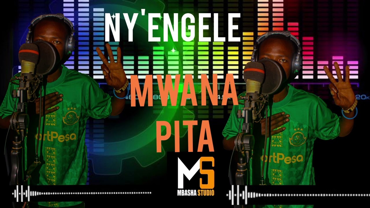 NG'ENGELE UJUMBE MWANA  PITA