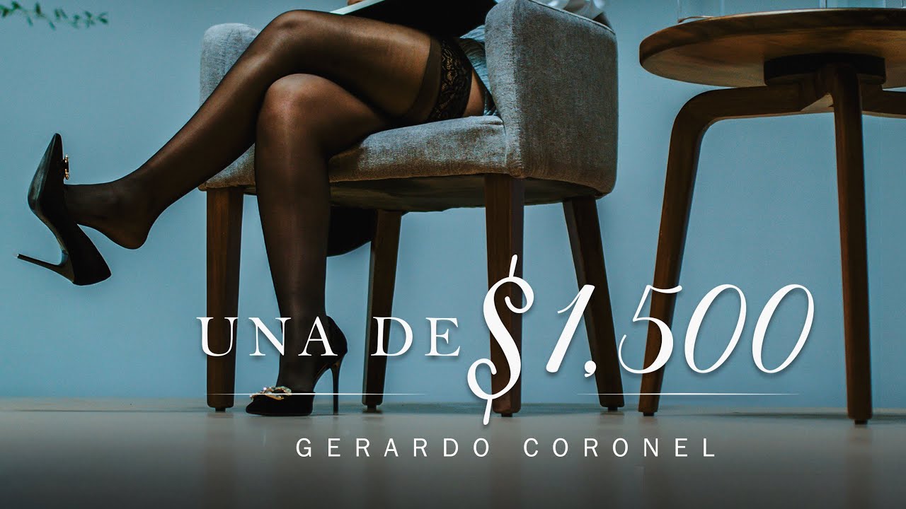 Gerardo coronel - Una de 1500 (video oficial)