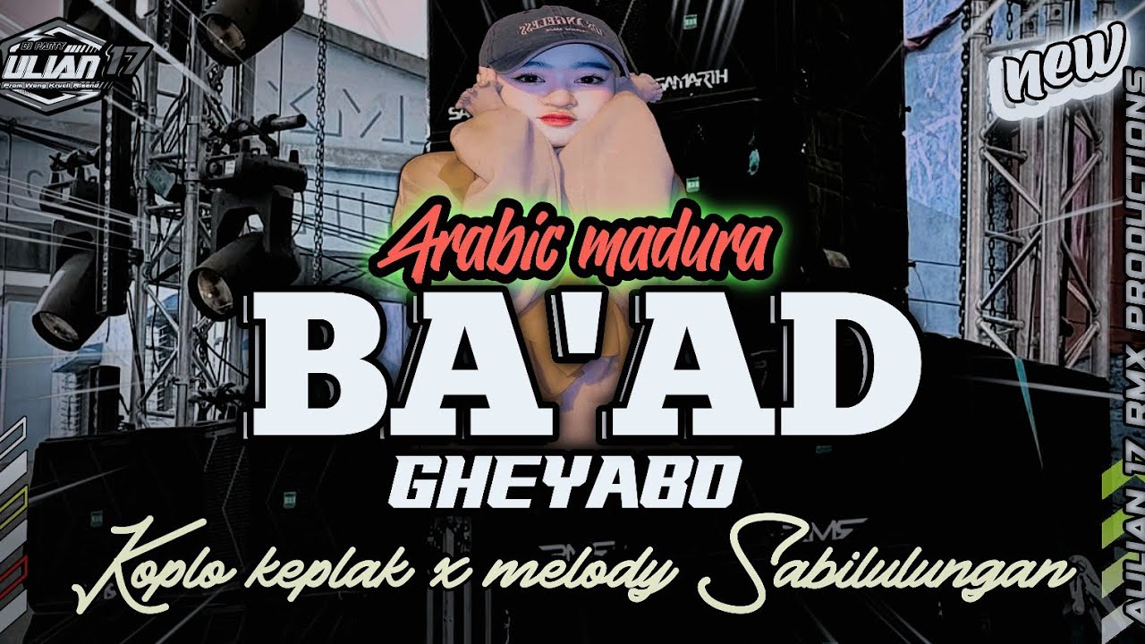 DJ ARABIC MADURA BA'AD GHEYABO KOPLO KEPLAK X MELODY SABILULUNGAN COCOK UNTUK NYANTAI ‼️Aulian 17