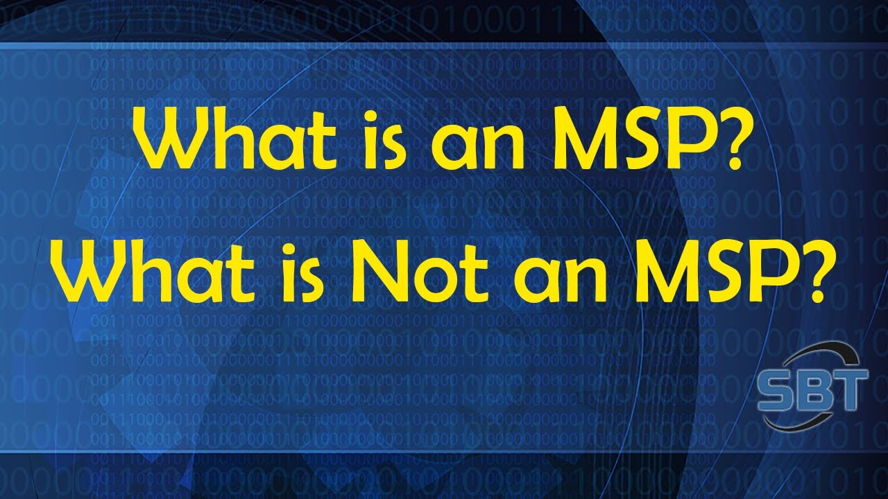 What is an MSP? What is Not an MSP?