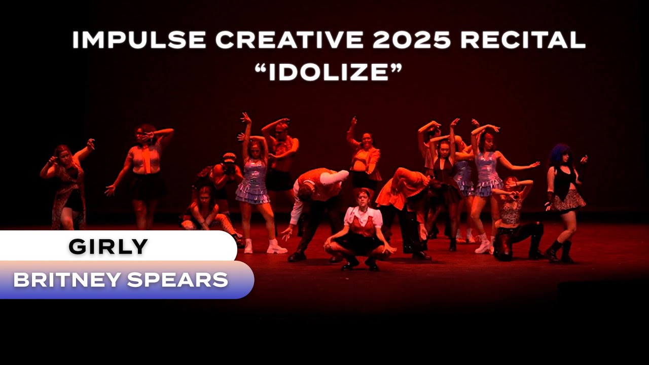 [“IDOLIZE” Recital] GIRLY: BRITNEY SPEARS || Impulse Creative