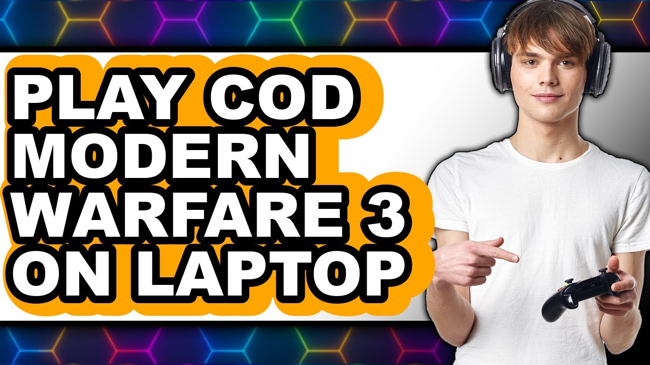 How To Play Call Of Duty Modern Warfare 3 On Laptop (Only Way)