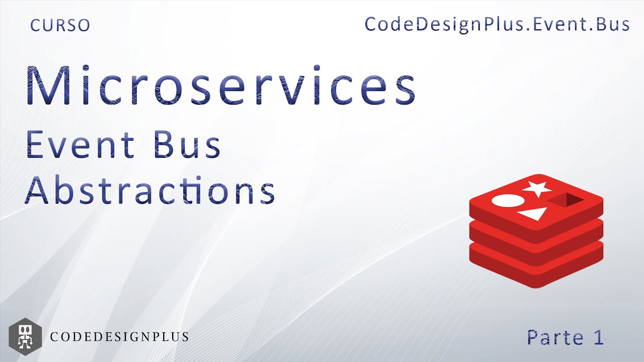MICROSERVICIOS - CodeDesignPlus.Event.Bus - Abstractions