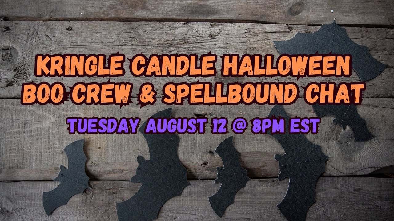 Kringle Candle Halloween Boo Crew & Spellbound Collections Chat
