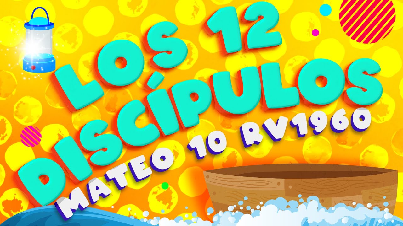 Los 12 discípulos de Jesús | Los 12 nombres de los apóstoles de Jesús Biblia | Biblia con Lumbrerita