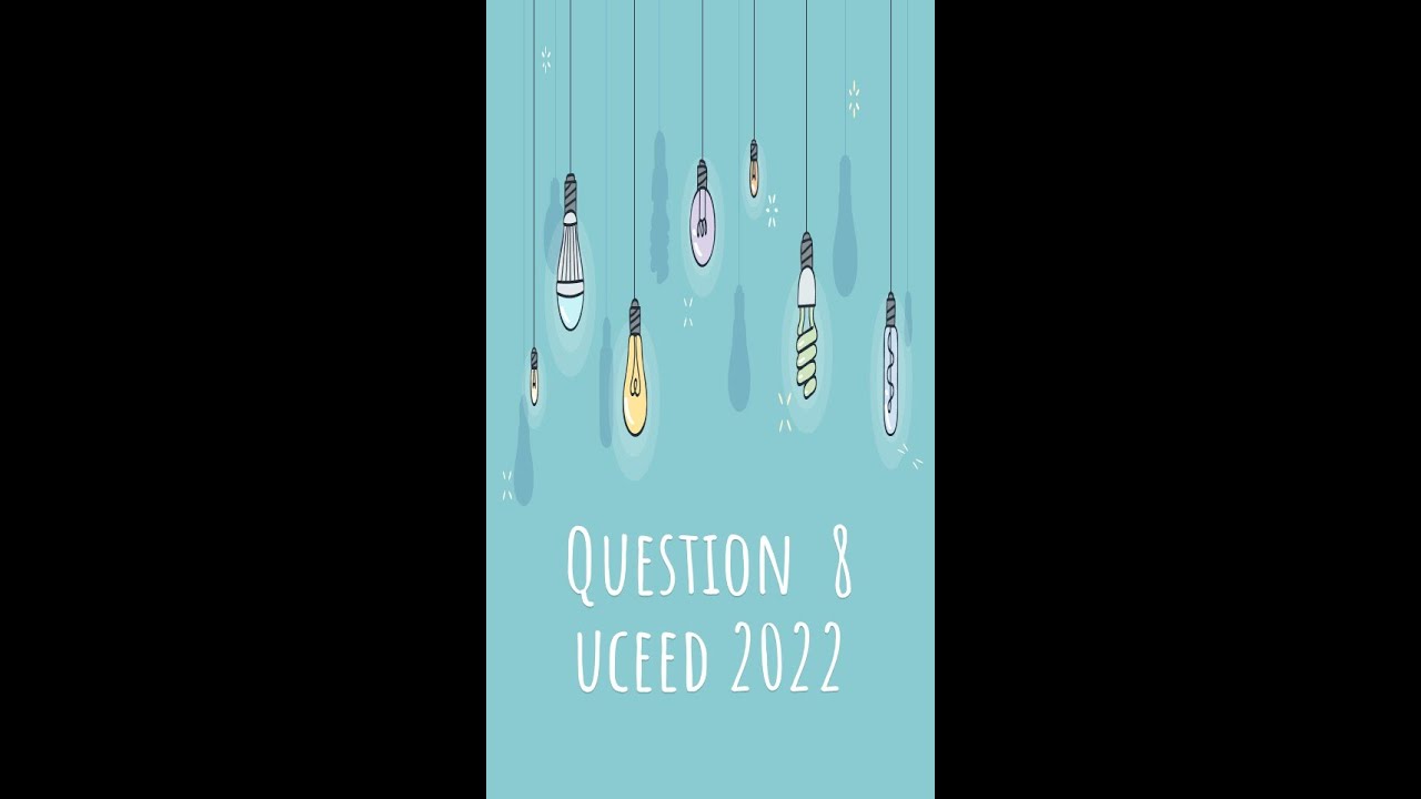 Question Number 8 UCEED 2022