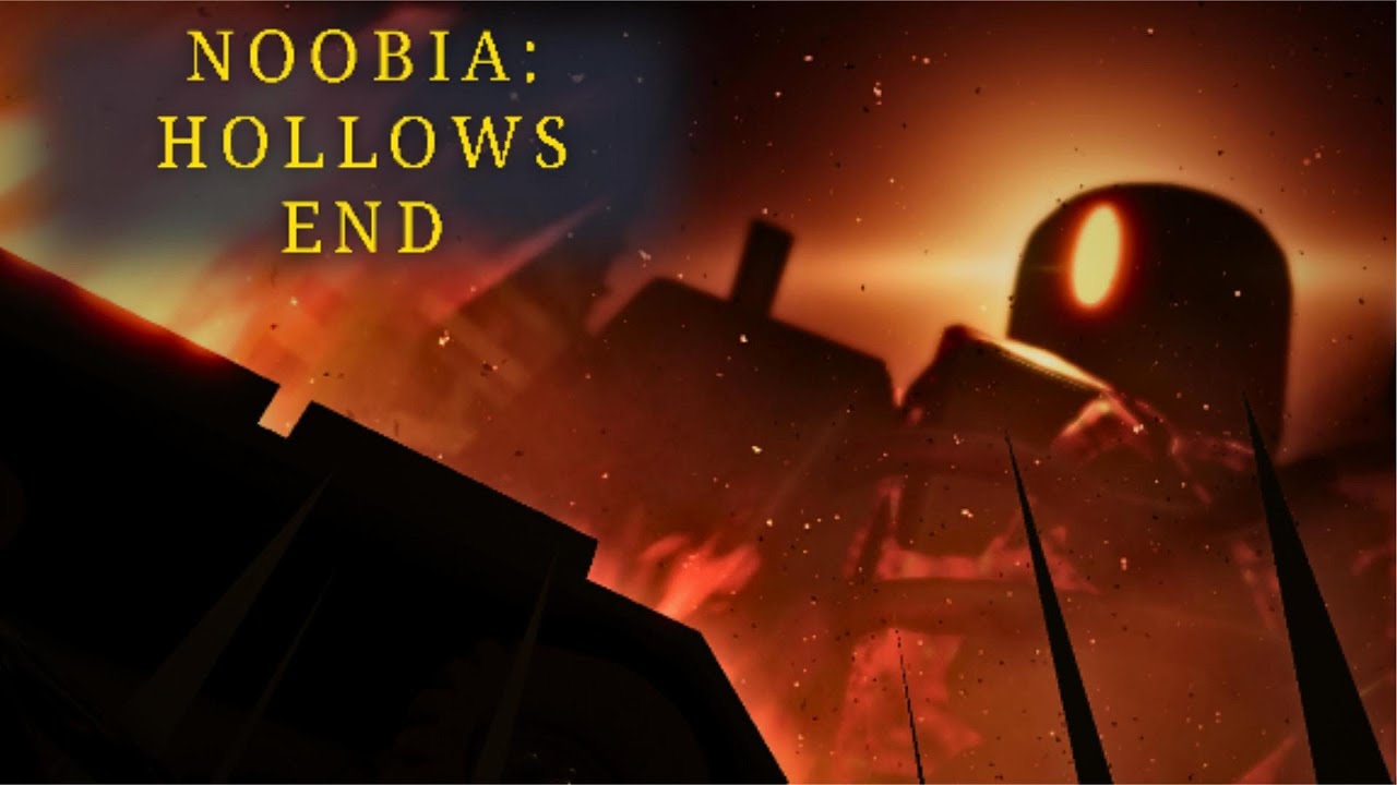 Noobia: Hollows End