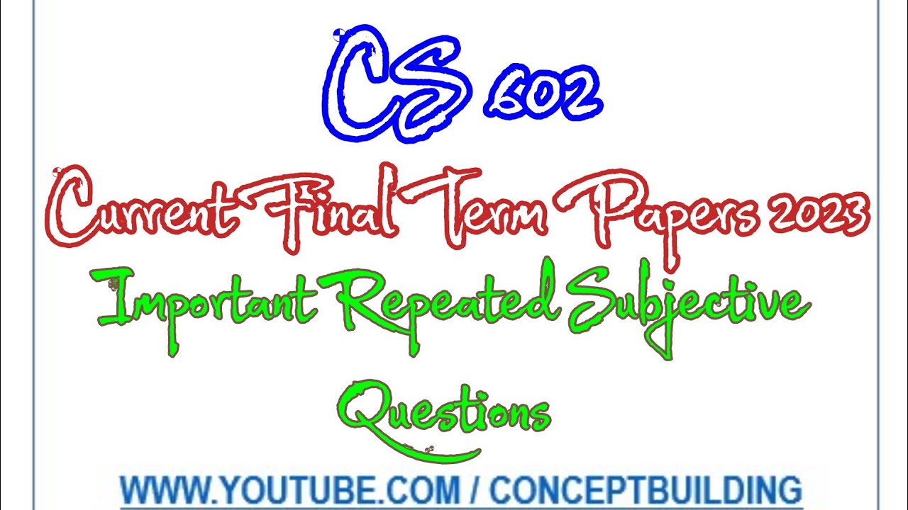 CS602 vu Current Past Paper Important Repeated Questions
